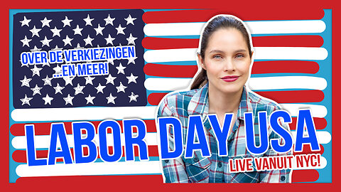 LABOR DAY USA 2024 - LONNEKE TALKS USA