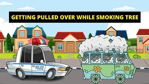 Getting Pulled Over Smoking Cannabis