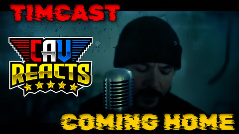 CAV REACTS | Timcast | Coming Home | All That Remains | REACTION