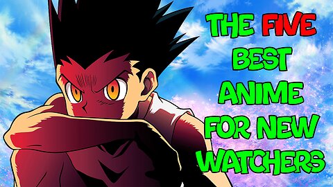 The BEST Anime Recommendations for Beginners!