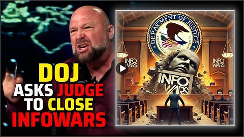 BREAKING 1st Amendment In Crisis— DOJ Asks Federal Judge To Close Infowars