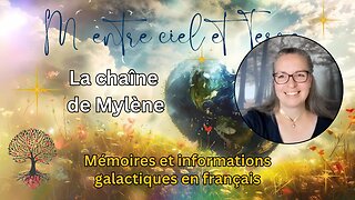 Mémoires et informations galactiques en français | La chaîne de Mylène