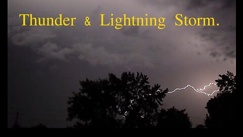 Thunder & Lightning Storm.