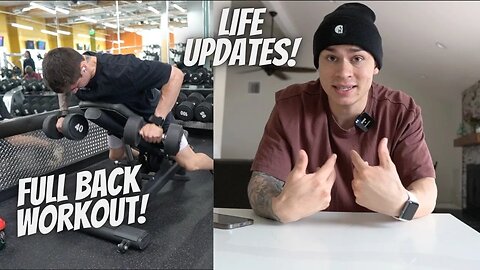 FULL BACK WORKOUT VLOG & LIFE UPDATES!