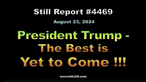 President Trump - The Best is Yet to Come !!!, 4469