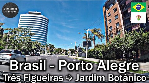 🚗 🌞 Dirigindo por Porto Alegre, bairros Três Figueiras ➡️ Jardim Botânico.