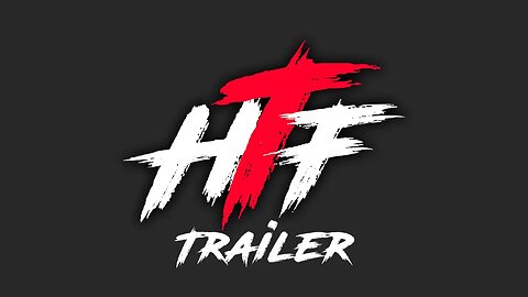 HTF Full Channel Trailer