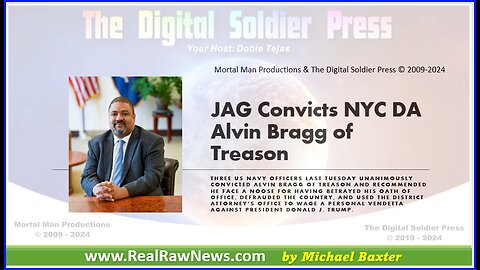 JAG Convicts NYC DA Alvin Bragg of Treason.