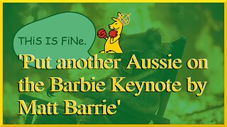 Put another Aussie on the Barbie Keynote by Matt Barrie