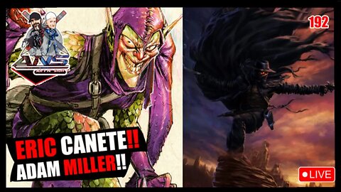 ANS 192: Eric Canete & Adam Miller!!