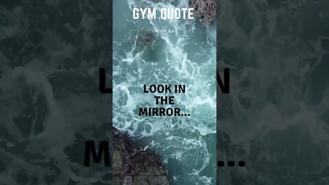 Gym quote: look in the mirror #shorts