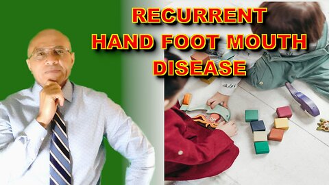 Why Does Hand, Foot, Mouth Disease Recur?