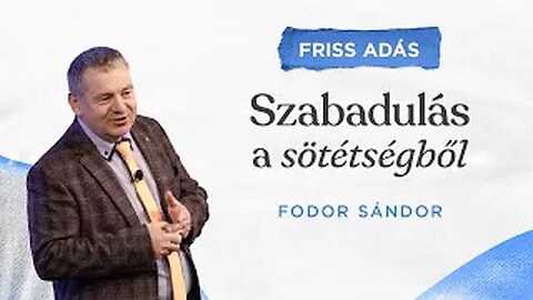 Szabadulás a Sötétségből | Fodor Sándor | 2024.01.20