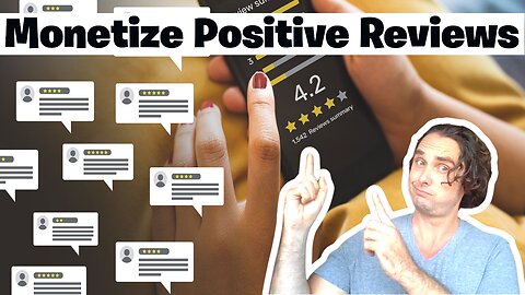 Monetize Positive Reviews