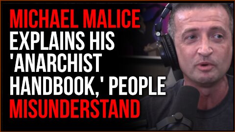 Michael Malice Explains His 'Anarchist Handbook' And The Meaning Of Anarchy, EVERYONE Misunderstands