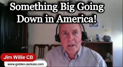 Dr. Jim Willie WARNING: Something Big Going Down in America!