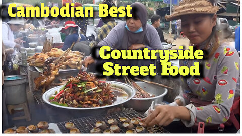 Cambodian Best Countryside Street Food.