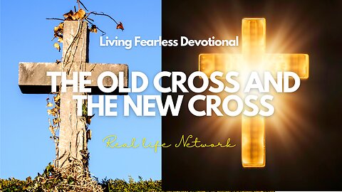 The Old Cross And The New Cross