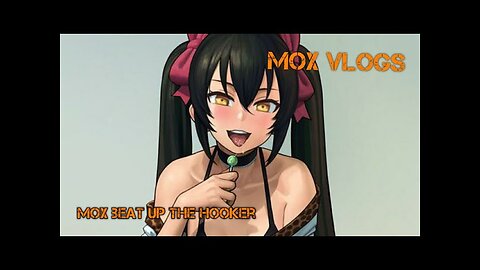 Mox Vlogs[61]-Mox beat up the Hooker