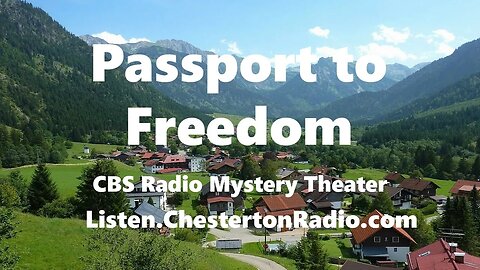 Passport to Freedom - CBS Radio Mystery Theater