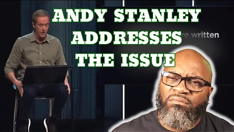 Andy Stanley Tries To Defend The Indefensible