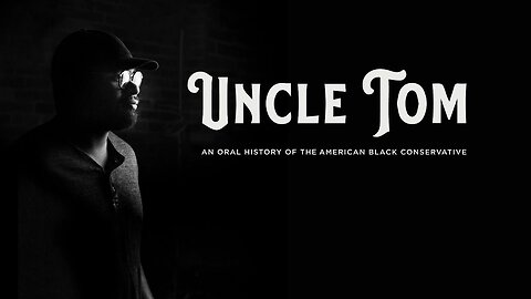 Uncle Tom Documentary