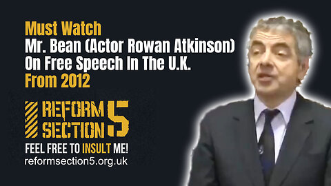 Must Watch: Mr. Bean (Actor Rowan Atkinson) On Free Speech In The U.K. (From 2012)