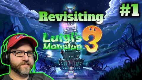 Revisiting Luigi's Mansion 3: Part 1 (11/2/22 Live Stream)