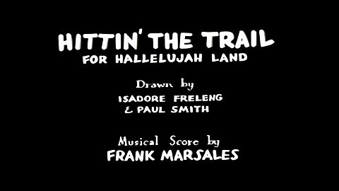 Hittin' The Trail for Hallelujah Land | 1931 Restored