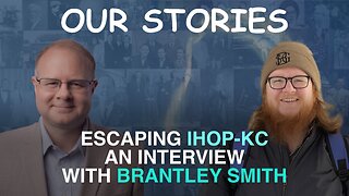 Our Stories: Escaping IHOP - An Interview With Brantley Smith - Episode 167 Branham Research