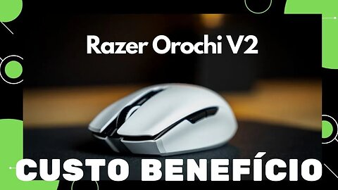 MOUSE RAZER OROCHI V2 UNBOXING E IMPRESSÕES