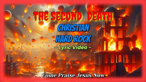 The Second Death | Hard Rock Christian (Official Lyric Video) #Jesus #Worship #Rock #Death #Life #Ok