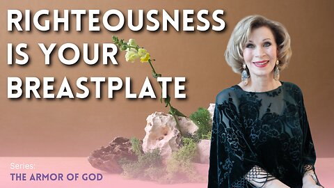 Righteousness Is Your Breastplate