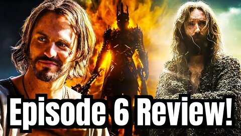 RINGS OF POWER Episode 6 Spoiler Review!! (Best Episode yet, but that's NOT saying a lot!)... 😂🤯💯🍿🤢👌