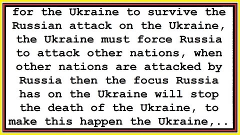 Ukraine must force Russia to attack other nations to survive