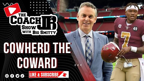 COWHERD IS A COWARD? | COACH JB'S DAILY RANT