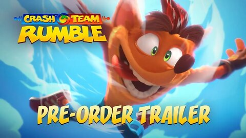 Crash Team Rumble Pre-Order Trailer