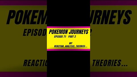 pokemon journeys reaction harsh&blunt episode 71 voice short part 2