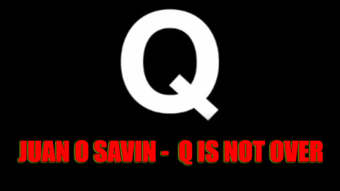 Juan O Savin - Election 2020 Is Not Over + Q McAfee Data Dump Coming