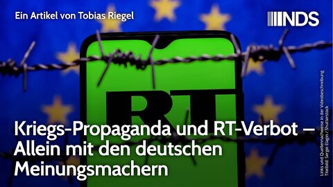 Kriegs-Propaganda und RT-Verbot — Allein mit den deutschen Meinungsmachern | Tobias Riegel | NDS