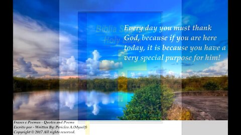 Every day you must thank God, special purpose! [Quotes and Poems]