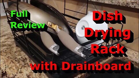 Dish Drying Rack with Drainboard - Full Review - Super Easy!