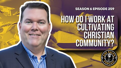 How do I work at cultivating Christian community?