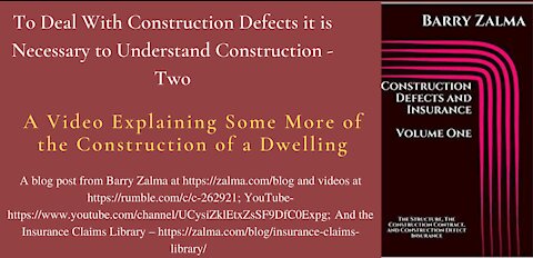 To Deal With Construction Defects it is Necessary to Understand Construction - Two