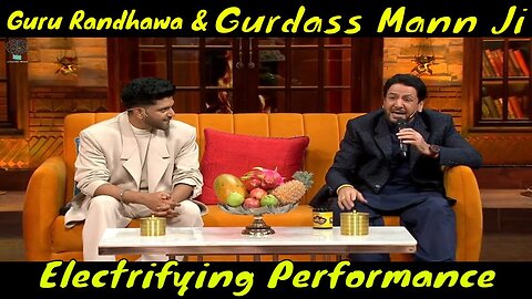 Kapil Sharma Show Exclusives: Gurdas Mann & Guru Randhawa's Electrifying Performance |Creative Mind