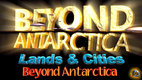 Lands & Cities Beyond Antarctica