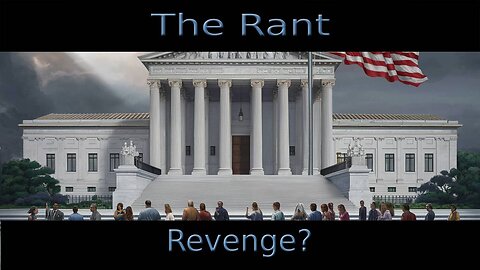 The Rant-Revenge?