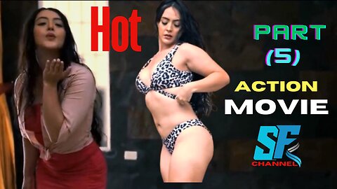 New sexy movie part 5,Hot movie #viral #rumblevideo #trending #funnyvideo #shortvideo #newvideo