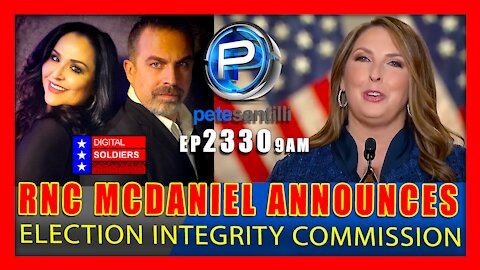 EP 2330-9AM RNC's McDANIEL ANNOUNCES "ELECTION INTEGRITY COMMISSION"