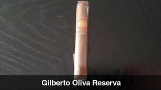 Gilberto Oliva Reserva cigar review